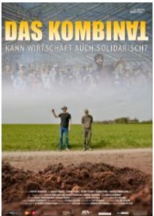 Premiere des Films „DAS KOMBINAT- KANN WIRTSCHAFT AUCH ANDERS?“